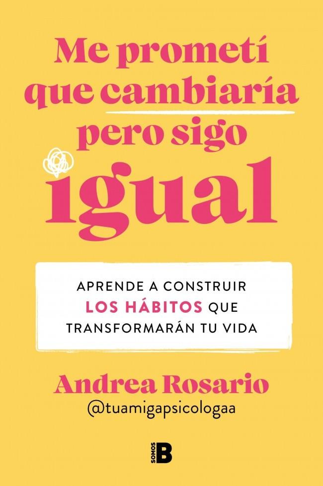 ME PROMETÍ QUE CAMBIARÍA PERO SIGO IGUAL | 9788466679442 | ANDREA ROSARIO SÁNCHEZ | Galatea Llibres | Librería online de Reus, Tarragona | Comprar libros en catalán y castellano online