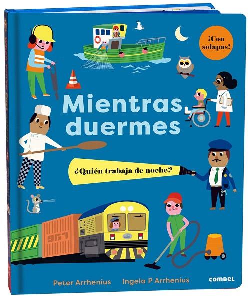 MIENTRAS DUERMES. ¿QUIÉN TRABAJA DE NOCHE? | 9788491018995 | ARRHENIUS, PETER | Galatea Llibres | Librería online de Reus, Tarragona | Comprar libros en catalán y castellano online