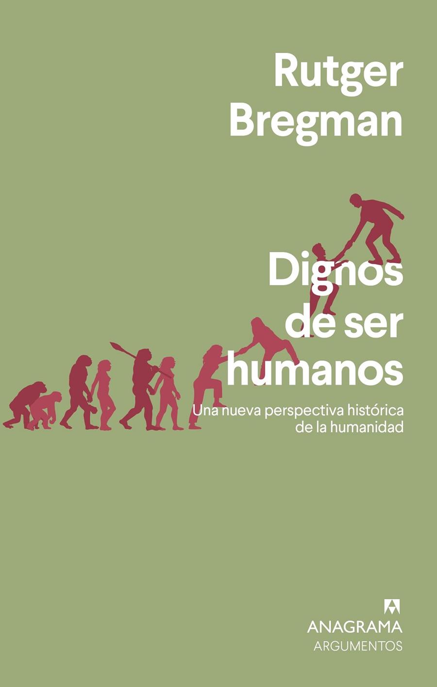 DIGNOS DE SER HUMANOS | 9788433964731 | BREGMAN, RUTGER | Galatea Llibres | Librería online de Reus, Tarragona | Comprar libros en catalán y castellano online