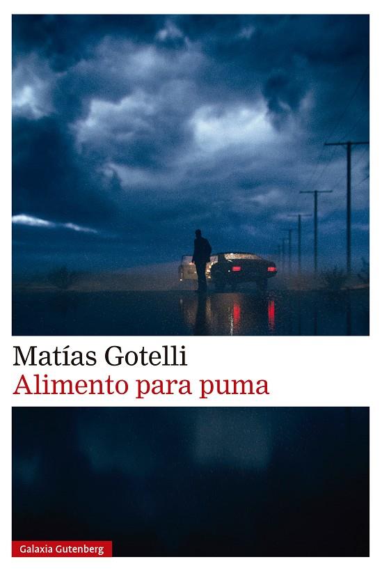 ALIMENTO PARA PUMA | 9788410107915 | GOTELLI, MATÍAS | Galatea Llibres | Llibreria online de Reus, Tarragona | Comprar llibres en català i castellà online