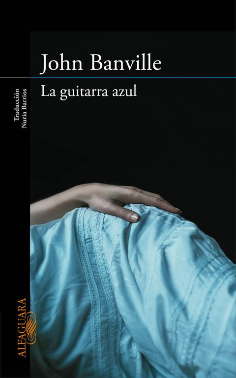 LA GUITARRA AZUL | 9788420413648 | BANVILLE, JOHN | Galatea Llibres | Llibreria online de Reus, Tarragona | Comprar llibres en català i castellà online