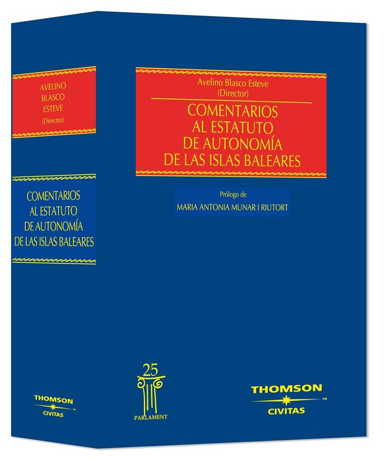 COMENTARIOS AL ESTATUTO DE AUTONOMÍA DE LAS ISLAS BALEARES | 9788447030811 | BLASCO ESTEVE, AVELINO | Galatea Llibres | Librería online de Reus, Tarragona | Comprar libros en catalán y castellano online
