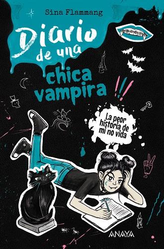 DIARIO DE UNA CHICA VAMPIRA 2. ¡LA PEOR HISTORIA DE MI NO VIDA! | 9788414362990 | FLAMMANG, SINA | Galatea Llibres | Llibreria online de Reus, Tarragona | Comprar llibres en català i castellà online