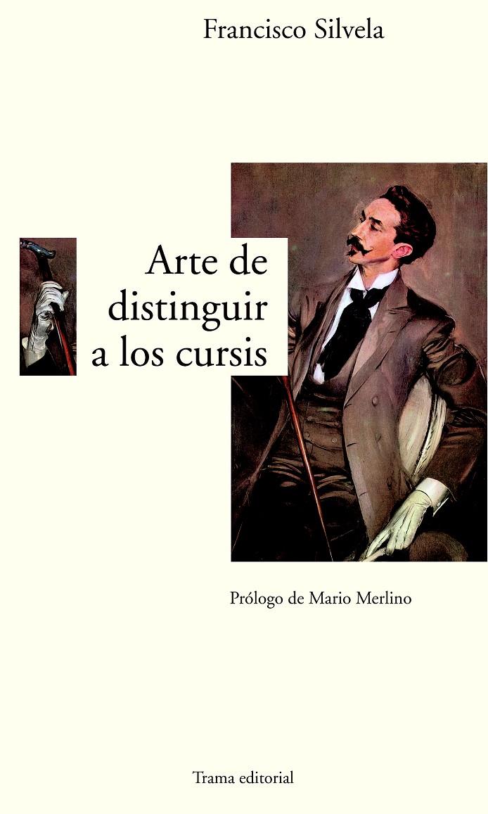 ARTE DE DISTINGUIR A LOS CURSIS, EL | 9788489239302 | SILVELA, FRANCISCO | Galatea Llibres | Librería online de Reus, Tarragona | Comprar libros en catalán y castellano online