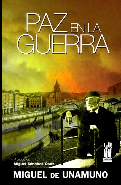 PAZ EN LA GUERRA | 9788481365290 | UNAMUNO, MIGUEL | Galatea Llibres | Librería online de Reus, Tarragona | Comprar libros en catalán y castellano online