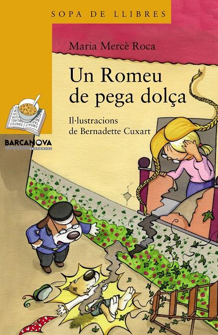 UN ROMEU DE PEGA DOLÇA | 9788448931155 | ROCA, MARIA MERCÈ | Galatea Llibres | Librería online de Reus, Tarragona | Comprar libros en catalán y castellano online