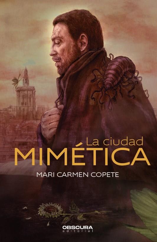 LA CIUDAD MIMÉTICA | 9788412256710 | COPETE GÓNGORA, MARI CARMEN | Galatea Llibres | Llibreria online de Reus, Tarragona | Comprar llibres en català i castellà online