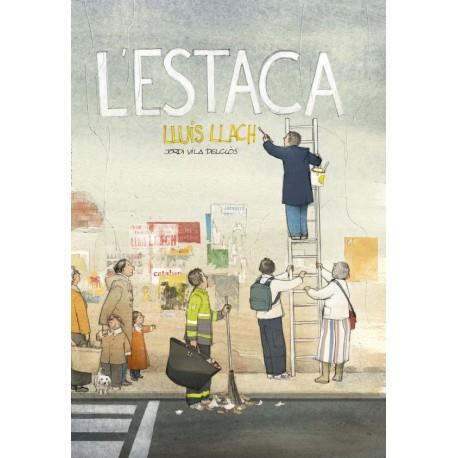 L'ESTACA | 9788415315490 | Galatea Llibres | Librería online de Reus, Tarragona | Comprar libros en catalán y castellano online