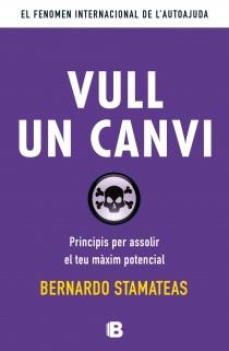 VULL UN CANVI | 9788466653763 | STAMATEAS, BERNARDO | Galatea Llibres | Llibreria online de Reus, Tarragona | Comprar llibres en català i castellà online
