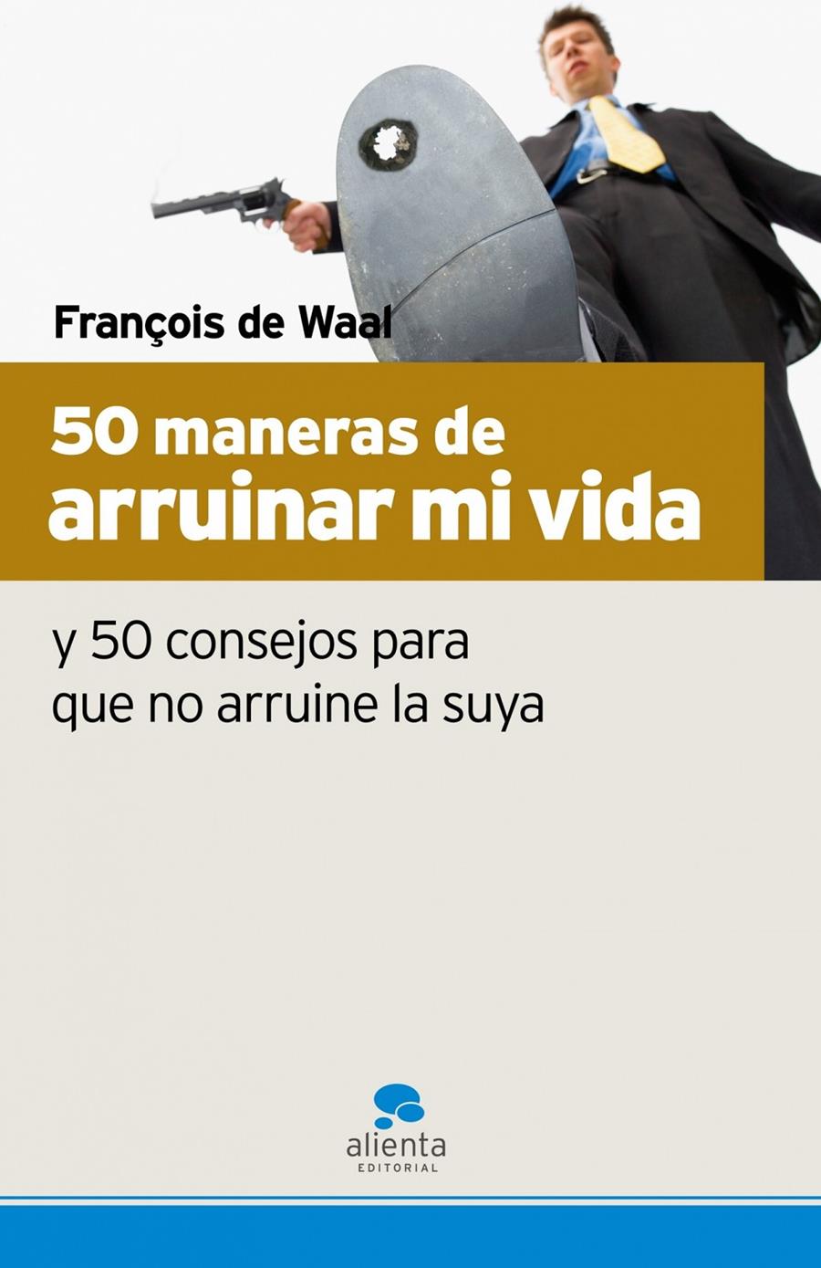 50 MANERAS DE ARRUINAR MI VIDA | 9788493582715 | DE WAAL, FRANÇOISE | Galatea Llibres | Llibreria online de Reus, Tarragona | Comprar llibres en català i castellà online