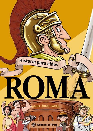 HISTORIA PARA NIÑOS - ROMA | 9788418664236 | SAURA, MIGUEL ÁNGEL | Galatea Llibres | Librería online de Reus, Tarragona | Comprar libros en catalán y castellano online