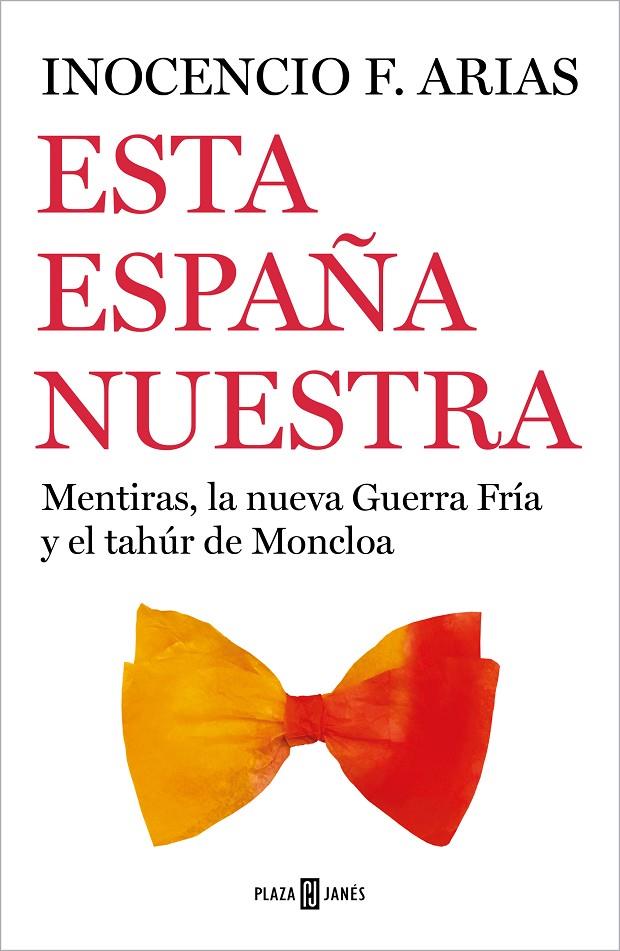 ESTA ESPAÑA NUESTRA | 9788401026102 | ARIAS, INOCENCIO F. | Galatea Llibres | Librería online de Reus, Tarragona | Comprar libros en catalán y castellano online