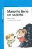 MANOLITO TIENE UN SECRETO | 9788420447544 | LINDO, ELVIRA | Galatea Llibres | Llibreria online de Reus, Tarragona | Comprar llibres en català i castellà online