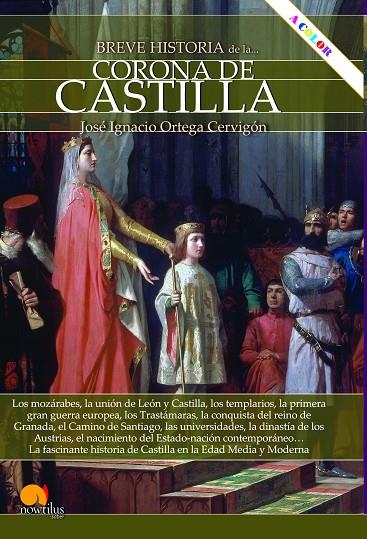 BREVE HISTORIA DE LA CORONA DE CASTILLA | 9788413052755 | ORTEGA CERVIGÓN, JOSÉ IGNACIO | Galatea Llibres | Librería online de Reus, Tarragona | Comprar libros en catalán y castellano online