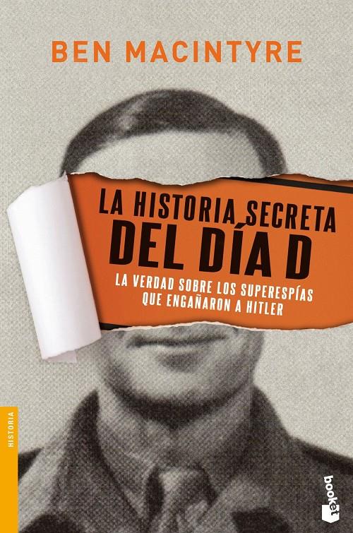 LA HISTORIA SECRETA DEL DÍA D | 9788408139775 | MACINTYRE, BEN | Galatea Llibres | Librería online de Reus, Tarragona | Comprar libros en catalán y castellano online