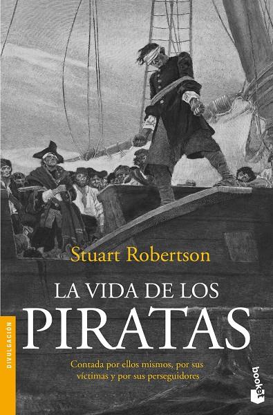 LA VIDA DE LOS PIRATAS | 9788408005230 | STUART ROBERTSON | Galatea Llibres | Llibreria online de Reus, Tarragona | Comprar llibres en català i castellà online