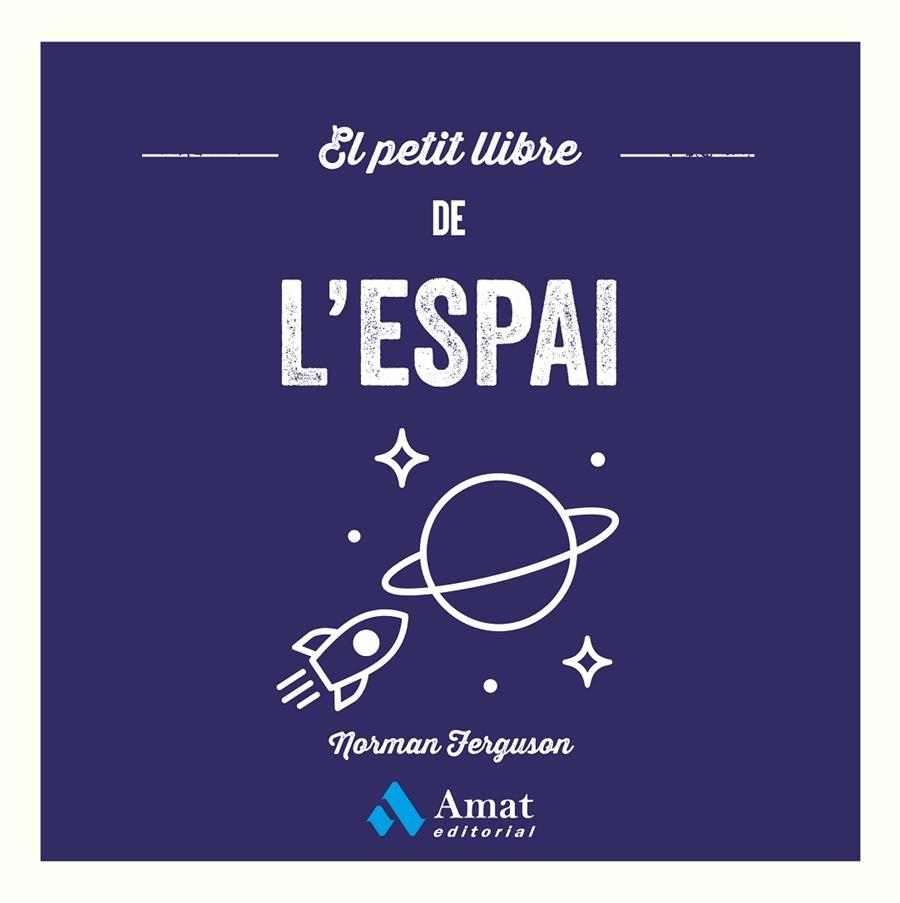EL PETIT LLIBRE DE L'ESPAI | 9788410451957 | FERGUSON, NORMAN | Galatea Llibres | Librería online de Reus, Tarragona | Comprar libros en catalán y castellano online