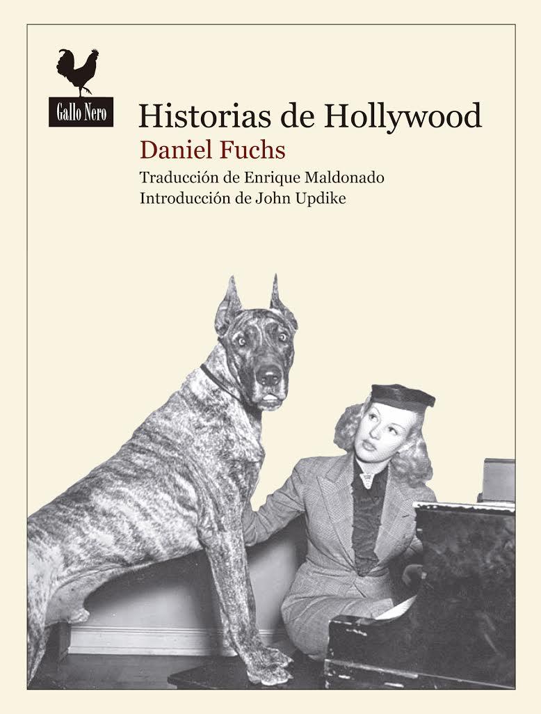HISTORIAS DE HOLLYWOOD | 9788416529353 | FUCHS, DANIEL | Galatea Llibres | Librería online de Reus, Tarragona | Comprar libros en catalán y castellano online