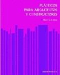 PLASTICOS PARA ARQUITECTOS Y CONSTRUCTORES    (DIP) | 9788429120271 | DIETZ, ALBERT G.H. | Galatea Llibres | Librería online de Reus, Tarragona | Comprar libros en catalán y castellano online