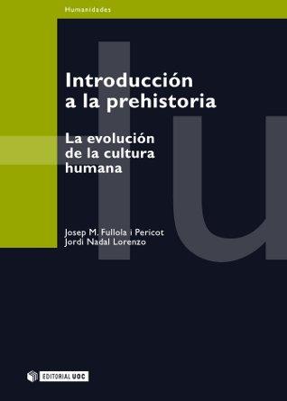 INTRODUCCION A LA PREHISTORIA | 9788497881531 | FULLOLA I PERICOT/JORDI NADAL LORENZO | Galatea Llibres | Llibreria online de Reus, Tarragona | Comprar llibres en català i castellà online