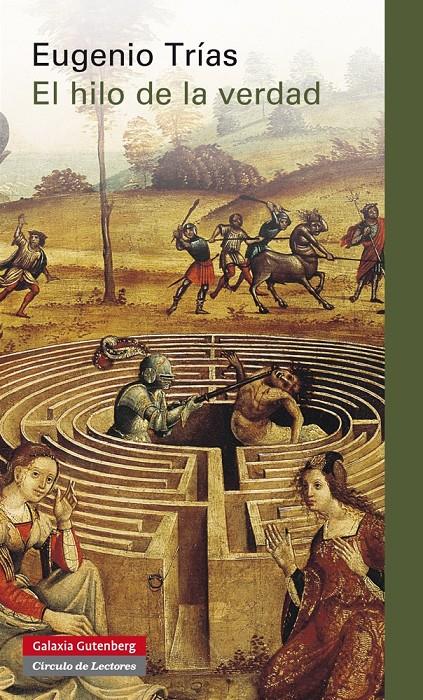 EL HILO DE LA VERDAD | 9788415863038 | TRÍAS, EUGENIO | Galatea Llibres | Librería online de Reus, Tarragona | Comprar libros en catalán y castellano online