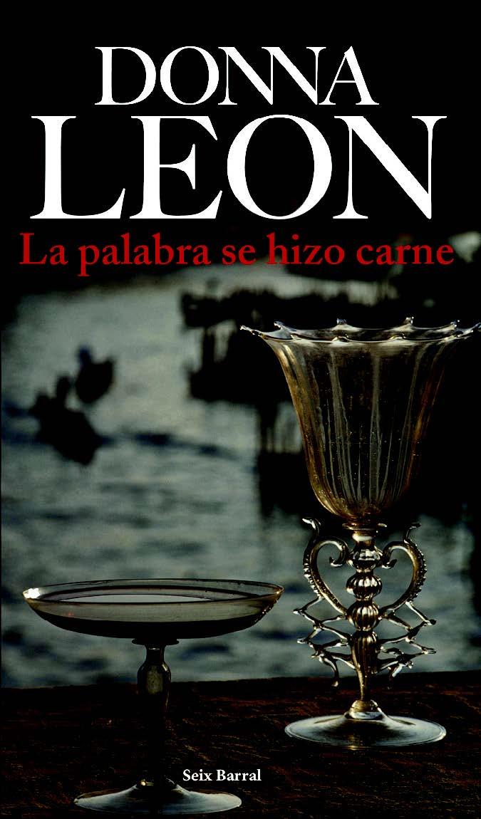 PALABRA SE HIZO CARNE, LA | 9788432209543 | LEON, DONNA | Galatea Llibres | Librería online de Reus, Tarragona | Comprar libros en catalán y castellano online