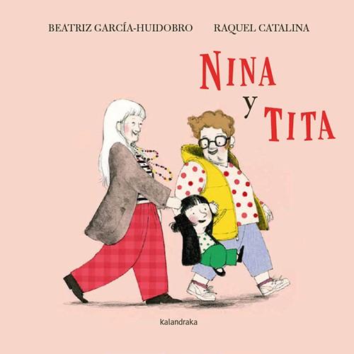 NINA Y TITA | 9788413434483 | GARCÍA-HUIDOBRO, BEATRIZ | Galatea Llibres | Llibreria online de Reus, Tarragona | Comprar llibres en català i castellà online