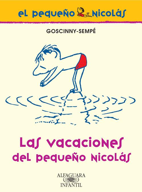 VACACIONES DEL PEQUEÑO NICOLAS (BIBLIOTECA PEQUEÑO NICOLAS), LAS | 9788420470641 | SEMPE-GOSCINNY | Galatea Llibres | Librería online de Reus, Tarragona | Comprar libros en catalán y castellano online