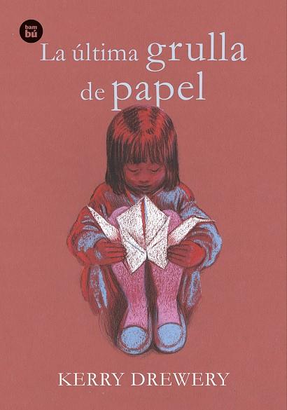 LA ULTIMA GRULLA DE PAPEL | 9788483436073 | DREWERY, KERRY | Galatea Llibres | Llibreria online de Reus, Tarragona | Comprar llibres en català i castellà online