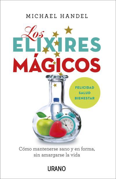LOS ELIXIRES MÁGICOS | 9788479539788 | HANDEL,  MICHAEL | Galatea Llibres | Librería online de Reus, Tarragona | Comprar libros en catalán y castellano online