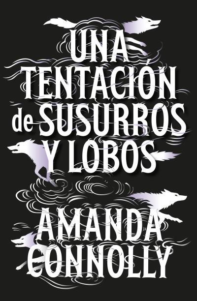 UNA TENTACIÓN DE SUSURROS Y LOBOS | 9791388002069 | CONNOLLY, AMANDA | Galatea Llibres | Llibreria online de Reus, Tarragona | Comprar llibres en català i castellà online