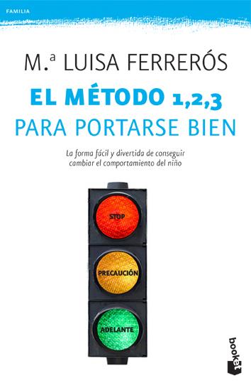 EL METODO 1, 2, 3 PARA PORTARSE BIEN | 9788408006398 | Mª LUISA FERRERÓS | Galatea Llibres | Librería online de Reus, Tarragona | Comprar libros en catalán y castellano online