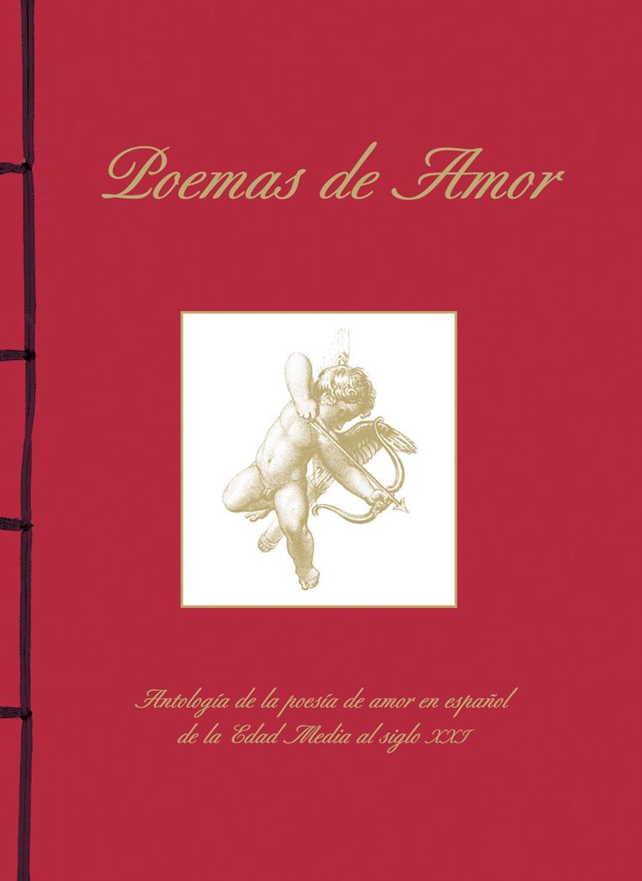 POEMAS DE AMOR. ANTOLOGÍA DE LA POESÍA DE AMOR EN ESPAÑOL DE LA EDAD MEDIA AL SI | 9788499283319 | Galatea Llibres | Llibreria online de Reus, Tarragona | Comprar llibres en català i castellà online