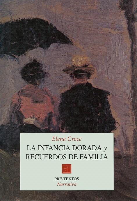 INFANCIA DORADA Y RECUERDOS DE FAMILIA | 9788481910759 | CROCE, ELENA | Galatea Llibres | Librería online de Reus, Tarragona | Comprar libros en catalán y castellano online