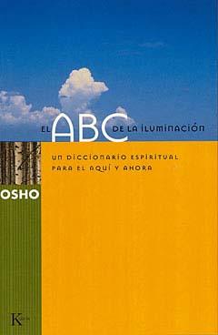 ABC DE LA ILUMINACION,EL | 9788472455290 | OSHO | Galatea Llibres | Librería online de Reus, Tarragona | Comprar libros en catalán y castellano online