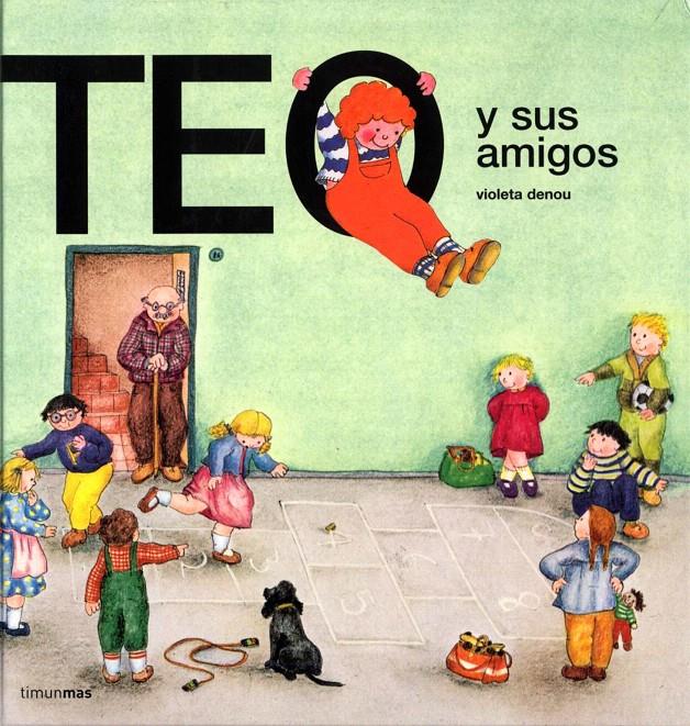 TEO Y SUS AMIGOS | 9788471767271 | DENOU, VIOLETA | Galatea Llibres | Llibreria online de Reus, Tarragona | Comprar llibres en català i castellà online