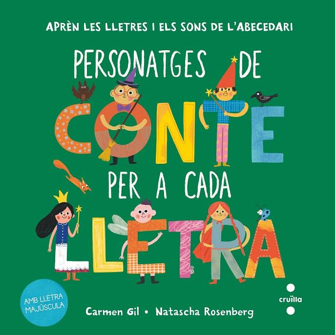 PERSONATGES DE CONTE PER A CADA LLETRA | 9788466159609 | GIL, CARMEN | Galatea Llibres | Librería online de Reus, Tarragona | Comprar libros en catalán y castellano online