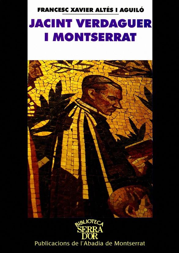 JACINT VERDAGUER I MONTSERRAT | 9788484154372 | ALTES AGUILO, FRANCESC XAVIER | Galatea Llibres | Librería online de Reus, Tarragona | Comprar libros en catalán y castellano online
