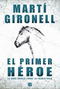 EL PRIMER HÉROE | 9788466652988 | GIRONELL, MARTÍ | Galatea Llibres | Llibreria online de Reus, Tarragona | Comprar llibres en català i castellà online