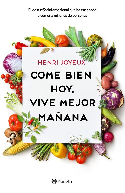 COME BIEN HOY, VIVE MEJOR MAÑANA | 9788408175339 | JOYEUX, HENRI | Galatea Llibres | Llibreria online de Reus, Tarragona | Comprar llibres en català i castellà online