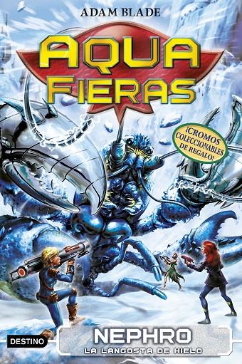 NEPHRO, LA LANGOSTA DE HIELO. AQUAFIERAS 10 | 9788408210757 | BLADE, ADAM | Galatea Llibres | Llibreria online de Reus, Tarragona | Comprar llibres en català i castellà online