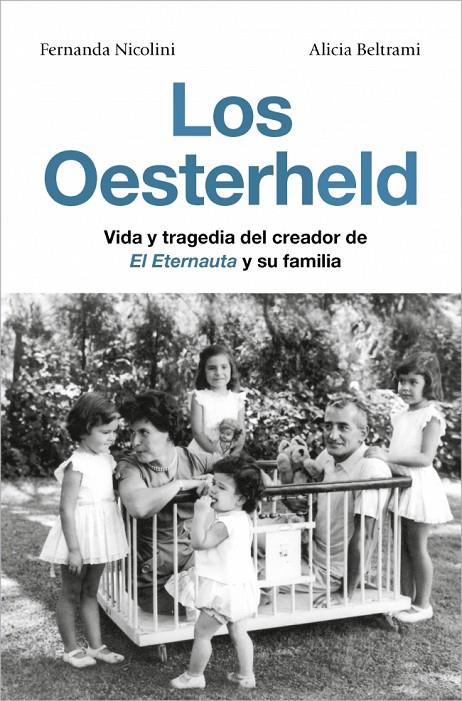 LOS OESTERHELD | 9791387629137 | NICOLINI, FERNANDA/BELTRAMI, ALICIA | Galatea Llibres | Librería online de Reus, Tarragona | Comprar libros en catalán y castellano online