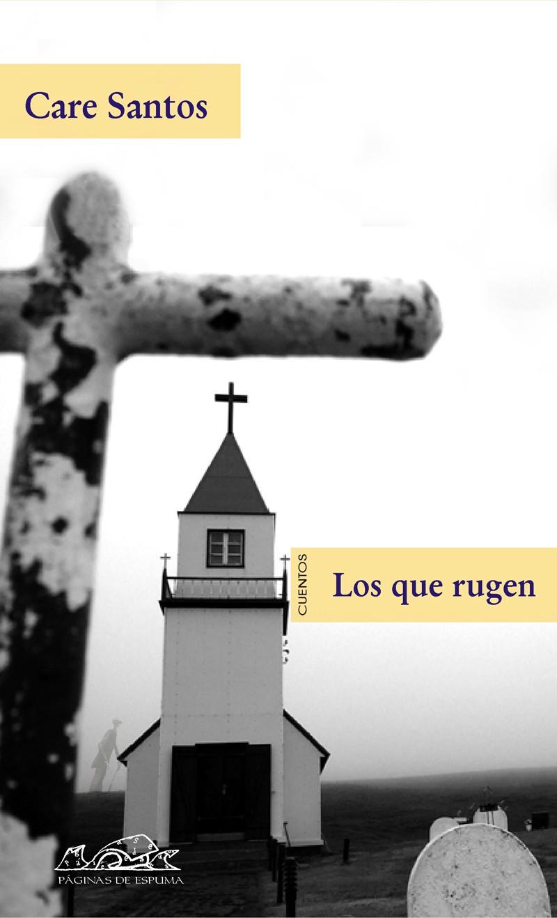 LOS QUE RUGEN | 9788483930427 | SANTOS, CARE | Galatea Llibres | Librería online de Reus, Tarragona | Comprar libros en catalán y castellano online