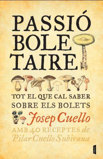 PASSIÓ BOLETAIRE | 9788498091878 | CUELLO SUBIRANA, JOSEP | Galatea Llibres | Librería online de Reus, Tarragona | Comprar libros en catalán y castellano online