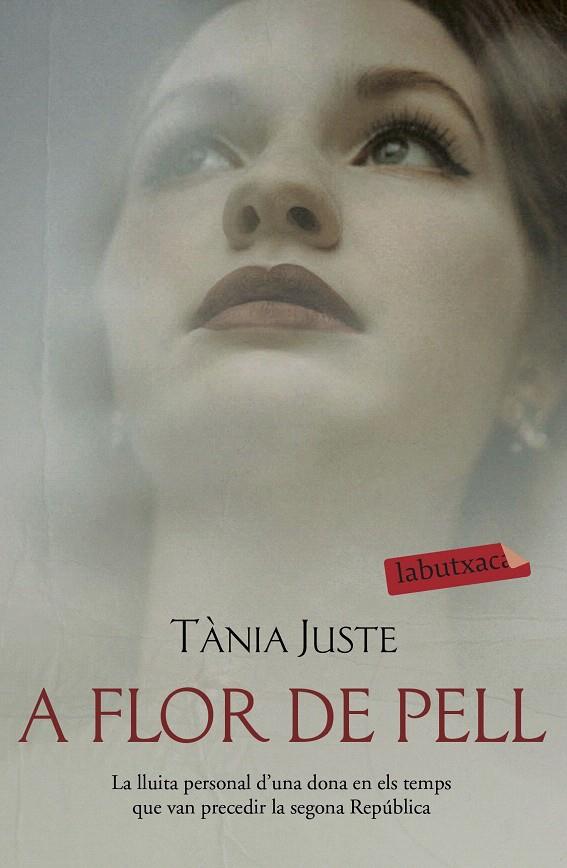 A FLOR DE PELL | 9788417423896 | JUSTE, TÀNIA | Galatea Llibres | Librería online de Reus, Tarragona | Comprar libros en catalán y castellano online