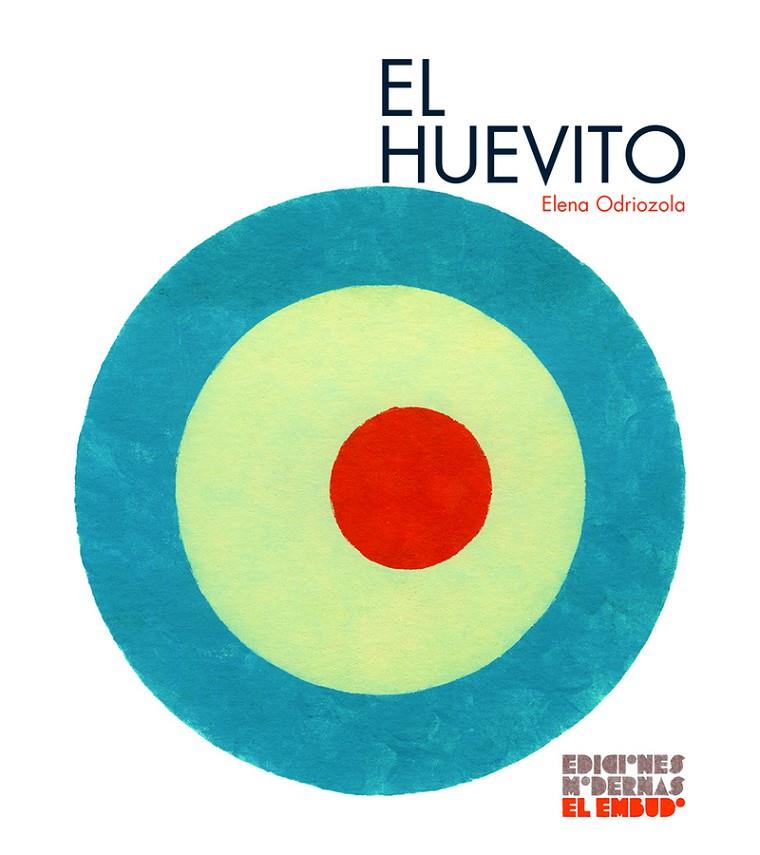 EL HUEVITO | 9788412247510 | ODRIOZOLA, ELENA | Galatea Llibres | Llibreria online de Reus, Tarragona | Comprar llibres en català i castellà online