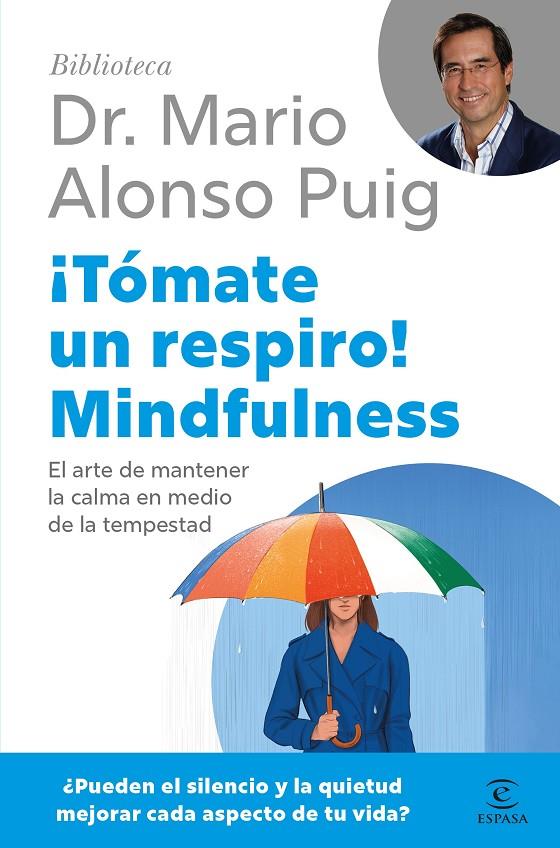 TÓMATE UN RESPIRO! MINDFULNESS | 9788467075687 | ALONSO PUIG, MARIO | Galatea Llibres | Librería online de Reus, Tarragona | Comprar libros en catalán y castellano online
