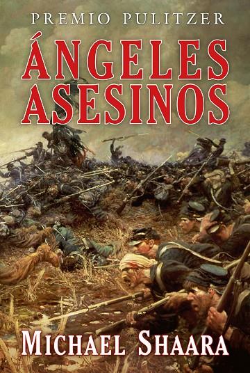 ÁNGELES ASESINOS | 9788498891652 | SHAARA, MICHAEL | Galatea Llibres | Llibreria online de Reus, Tarragona | Comprar llibres en català i castellà online