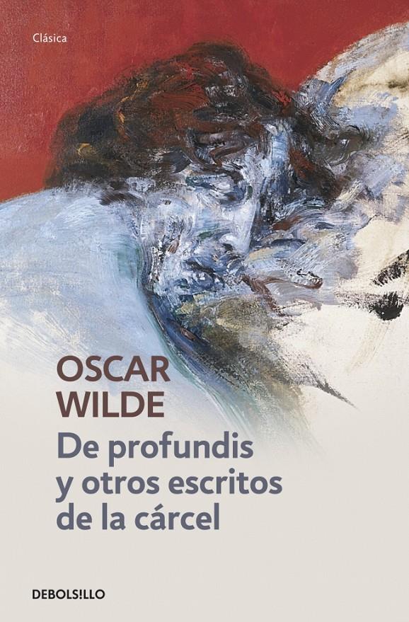 DE PROFUNDIS Y OTROS ESCRITOS DE LA CÁRCEL. | 9788490324820 | WILDE, OSCAR | Galatea Llibres | Librería online de Reus, Tarragona | Comprar libros en catalán y castellano online