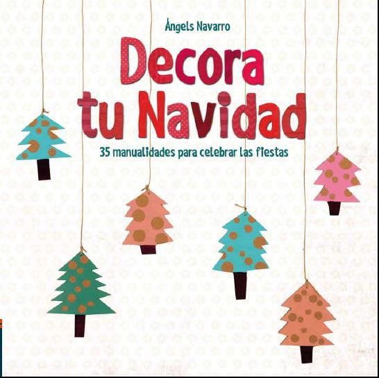 DECORA TU NAVIDAD | 9788414005392 | NAVARRO, ÁNGELS | Galatea Llibres | Librería online de Reus, Tarragona | Comprar libros en catalán y castellano online
